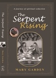  Mary Garden - The Serpent Rising.