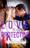  Angel Faye - A Love Worth Protecting.