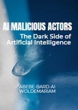  ABEBE-BARD AI WOLDEMARIAM - AI Malicious Actors: The Dark Side of Artificial Intelligence - 1A, #1.