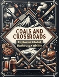  Zhang Ming - Coals and Crossroads: Exploring Global Barbecue Cuisine.