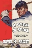  David W. Bailey - A Wisp of Smoke.