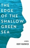  Rory Warwick - The Edge of the Shallow Green Sea.