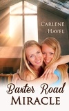  Carlene Havel - Baxter Road Miracle.