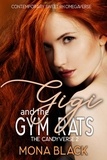  Mona Black - Gigi and the Gym Rats: Contemporary Sweet RH Omegaverse - The Candyverse, #2.