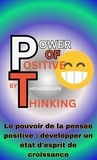  thiyagarajan guruprakash - "Le pouvoir de la pensée positive : développer un état d'esprit de croissance/The Power of Positive Thinking: Cultivating a Growth Mindset.