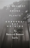  Bernard Benson Sarfo - The Weakest Among Plants.