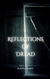  Alexis Jones - Reflections of Dread - Horror Fiction, #1.