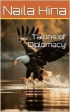  Naila Hina et  نائلہ حنا - Talons of Diplomacy.