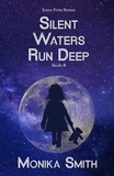  Monika Smith - Silent Waters Run Deep - The Landrys, #3.