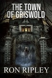  Ron Ripley et  Scare Street - The Town of Griswold - Berkley Street Series, #3.