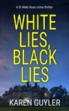  Karen Guyler - White Lies, Black Lies - DI Nikki Ross crime thriller, #0.