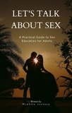  Ninette Victory - Let's Talk About Sex: A Practical Guide to Sex Education for Adults.