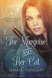  Shari L. Tapscott - The Marquise and Her Cat - Fairy Tale Kingdoms, #1.