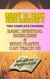  Pilgrim Preacher - Ready to Teach Bible Messages 2 - Ready to Teach Bible Messages, #2.