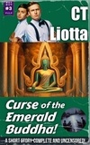  CT Liotta - Curse of the Emerald Buddha: A YA Pulp Short Story - Rot Gut Pulp, #3.