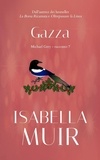  Isabella Muir - Gazza - Brevi racconti di Michael Grey, #7.