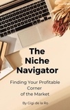  Gigi de la Ro - The Niche Navigator: Finding Your Profitable Corner of the Market.
