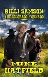  Mike Hatfield - Billi Samson - The Colorado Tornado.
