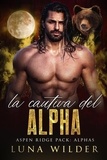  Luna Wilder - La Cautiva del Alfa - Aspen Ridge Pack: The Alphas, #3.