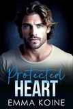  Emma Koine - Protected Heart - Heart Series, #2.
