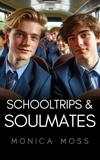  Monica Moss - School Trips and Soulmates - The Chance Encounters Series, #79.