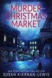  Susan Kiernan-Lewis - Murder in the Christmas Market - The Claire Baskerville Mysteries, #9.
