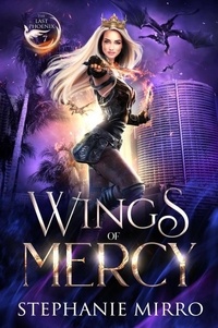  Stephanie Mirro - Wings of Mercy - The Last Phoenix, #7.