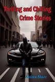  Anima Sharr - Thrilling and Chilling Crime Stories.