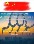  Juan Carlos Gómez Méndez - China y las emisiones de CO2: ¿Se está ganando la batalla contra el calentamiento global? - Medio Ambiente-Cambio Climático, #6.