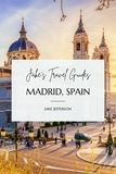  Jake Jefferson - Jake’s Travel Guides: Madrid, Spain - Jake's Travel Guides.