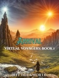  Jeff Duckworth - Arrival - Virtual Voyagers, #1.