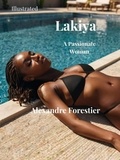  Cedric Daurio11 et  Alexandre Forestier - Lakiya- A Passionate Woman- Illustrated.