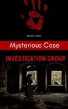  Kemal Yarsin - Mysterious Case Investigation Group.