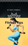  Tikita Tisibelia - Fitness Tips.
