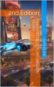  Dan Bune - Uncharted Realms: Mission Vegas - Futurescape Universe, #11.