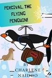  Charlene Naidoo - Percival, The Flying Penguin!.