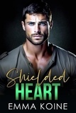  Emma Koine - Shielded Heart - Heart Series, #5.
