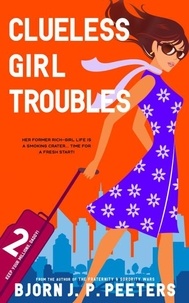  Bjorn J. P. Peeters - Clueless Girl Troubles - Keep Your Millions, Daddy!, #2.