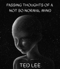  Reptilian Studios - Passing Thoughts Of A Not So Normal Mind.