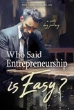  Johan Potgieter - Who said Entrepreneurship is easy?.