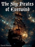  David Reece - The Sky Pirates of Everwind.