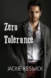  Jackie Keswick - Zero Tolerance - Zero Rising, #3.