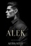  Alessa Steel - Alek: Dark Mafia Romance.