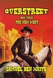  Samuel Ben White - Overstreet - The New West - Overstreet, #3.