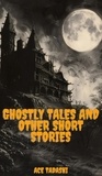  Ace Tadashi - Ghostly Tales and Other short stories.