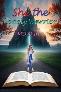  MD Sharr - She the Lonely Warrior.