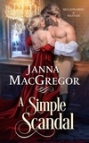  Janna MacGregor - A Simple Scandal - Millionaires of Mayfair, #3.