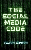  Alan Chan - The Social Media Code.