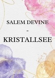  Salem Devine - Kristallsee.