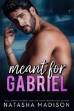  Natasha Madison - Meant For Gabriel - Meant For.